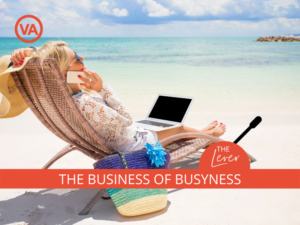 The business of busyness