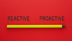 How to shift from proactive to reactive management