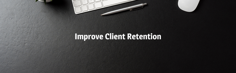 6 Ways To Increase Your Gross Profit: improve customer retention